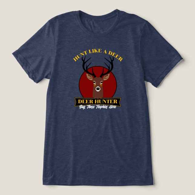 Camiseta Triblenda Cazar como un venado (Diseño delantero )