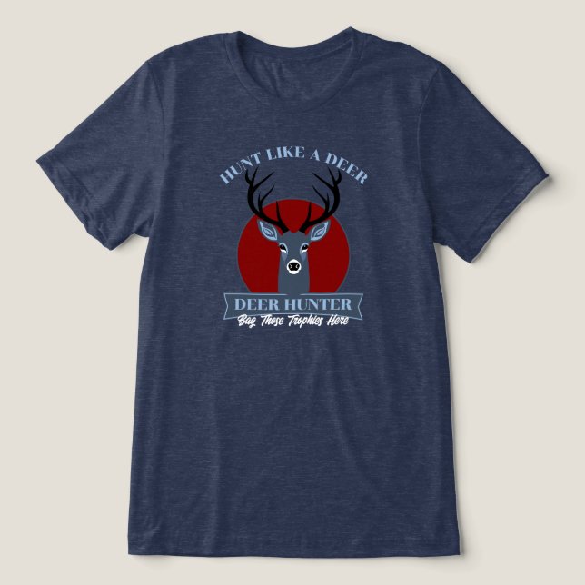 Camiseta Triblenda Cazar como un venado (Diseño delantero )