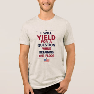 Camiseta Triblenda Cederé para una pregunta – Cita de Filibuster