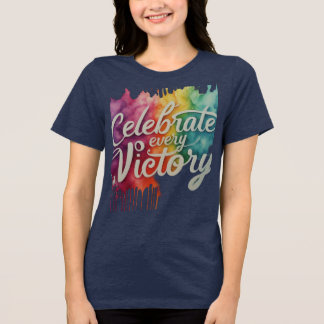 Camiseta Triblenda Celebrar cada camiseta Inspiradora de victoria
