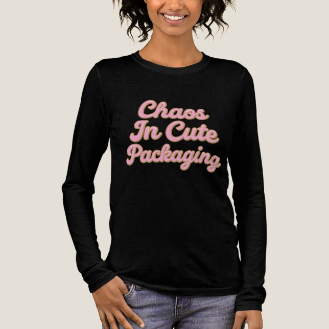 Camiseta Triblenda Chaos in a Cute Package – Sweet & Sparkly Typograp (Anverso)
