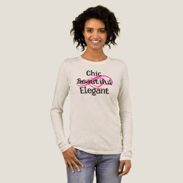 Camiseta Triblenda Chic, Beautiful, Elegant T-Shirt