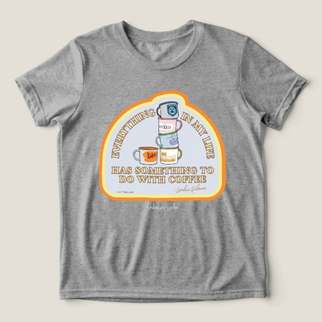 Camiseta Triblenda Chicas Gilmore | Gráfico de Coffee Quote (Diseño delantero )