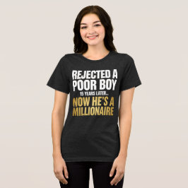 Camiseta Triblenda Chico Pobre Rechazado Ahora Es Millonario