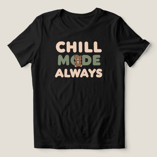 Camiseta Triblenda "Chill Mode Always" with a Relaxing Sloth (Diseño delantero )