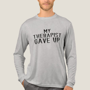 Camiseta Triblenda Chistoso Mi Terapeuta Abandonó El Humor De Salud M