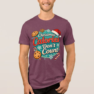 Camiseta Triblenda Christmas Calories Don’t Count Funny Santa Claus 
