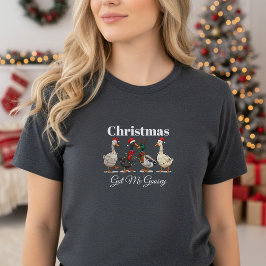 Camiseta Triblenda Christmas Got Me Goosey T-Shirt