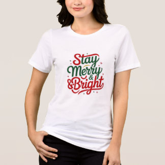Camiseta Triblenda  Christmas T-Shirt Stay Merry & Bright