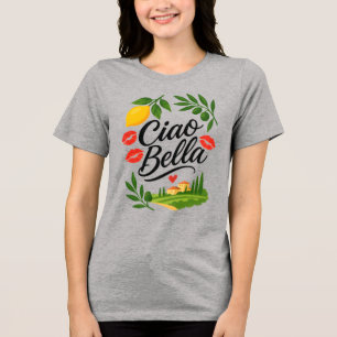 Camiseta Triblenda Ciao Bella Italiano