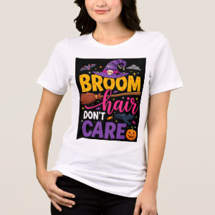 Camiseta Triblenda Cita de Bruja No Me Importa el Pelo de Escoba de H