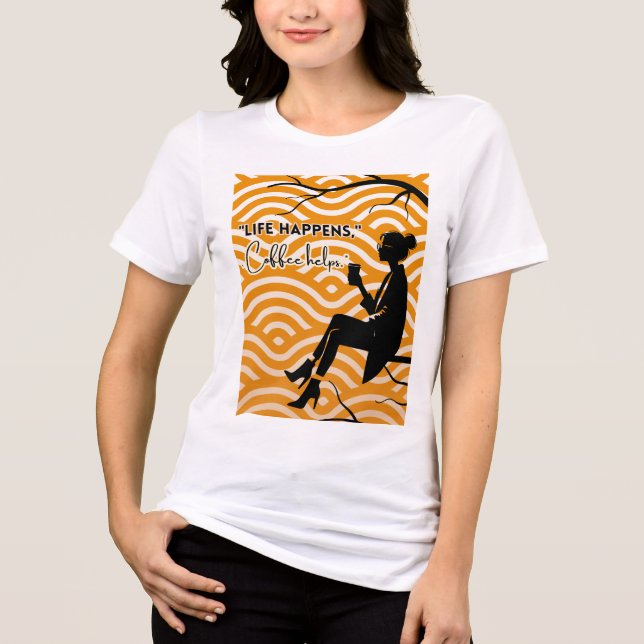 Camiseta Triblenda cita de café de dama (Anverso)