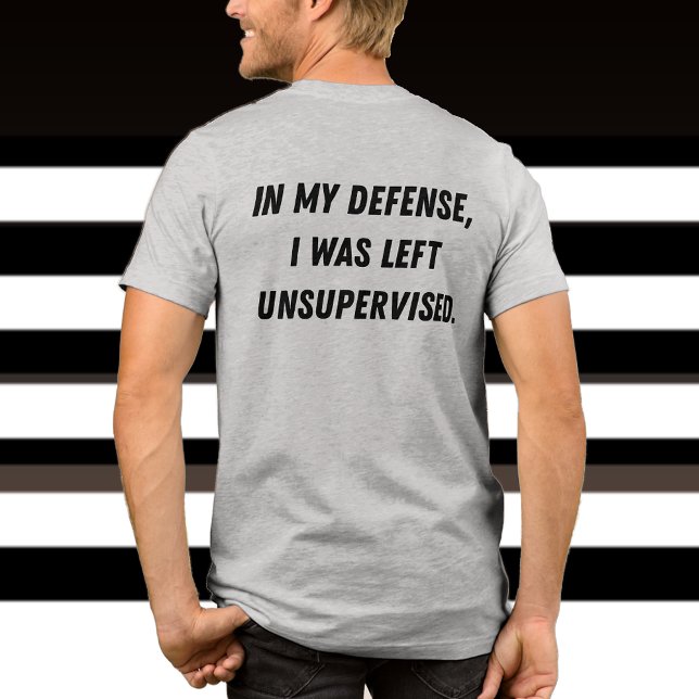 Camiseta Triblenda Cita de disculpa divertida en la parte trasera. Re (funny gag gifts, manly, typography, quotes, witty, gag gifts for men, text, funny tshirts for guys)