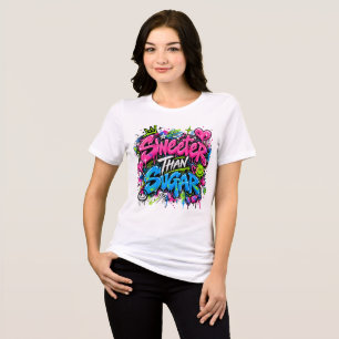Camiseta Triblenda Cita de graffiti neón más dulce que el azúcar