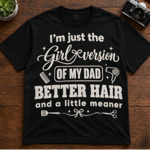 Camiseta Triblenda Cita de hija "Solo soy la versión de niña" de papá