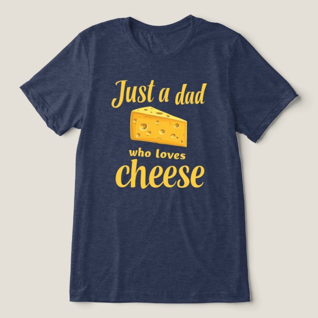 Camiseta Triblenda Cita de Queso Lover - regalo divertido para papá a (Diseño delantero )