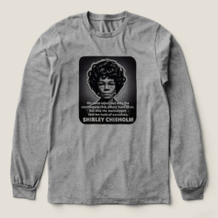 Camiseta Triblenda cita de Shirley Chisholm Las vidas negras importan
