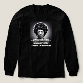 Camiseta Triblenda cita de Shirley Chisholm las vidas negras importan