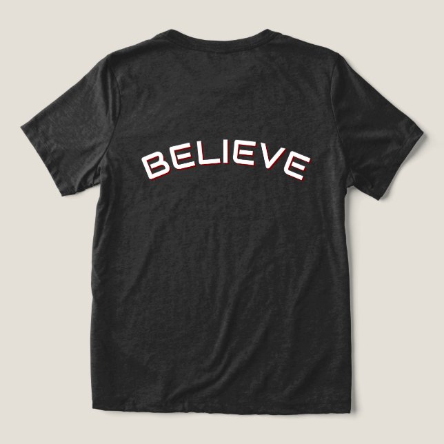 Camiseta Triblenda Cita inspiradora de ‘Believe’ (Diseño Reverso )