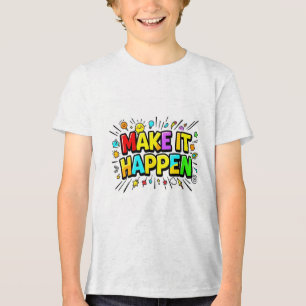 Camiseta Triblenda Cita motivacional colorida y en negrita