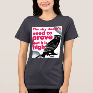 Camiseta Triblenda Cita que vale la pena: no necesitas demostrarte