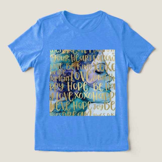 Camiseta Triblenda Citas Inspiradoras de oro para mujeres azules (Diseño delantero )
