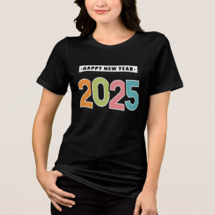 Camiseta Triblenda Colorido Feliz Año Nuevo 2025