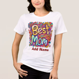 Camiseta Triblenda Colourful Best Mom Design - Vibrant Gift for Moms