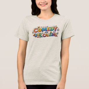 Camiseta Triblenda Comedia Nuestra Vocación