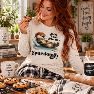 Camiseta Triblenda Comió Demasiada Masa Madre Funny Sea Otter Baker
