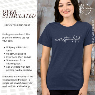 Camiseta Triblenda Conciencia sobre la Salud Mental Sobrestimulada