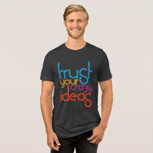 Camiseta Triblenda Confía en tus ideas locas - Retro Vibes Tee