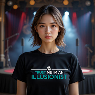 CAMISETA TRIBLENDA CONFIANZA EN QUE SOY UN ILUSIONISTA
