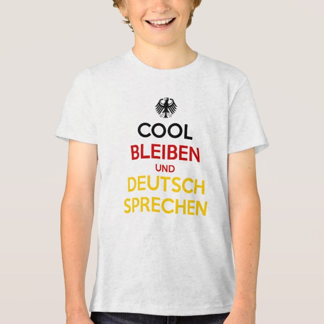 Camiseta Triblenda Cool Bleiben und Deutsch Sprechen (Anverso)