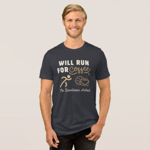 Camiseta Triblenda Correré por Café, Sin Preguntas