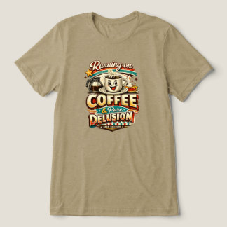 Camiseta Triblenda Corriendo con Café y Delirio