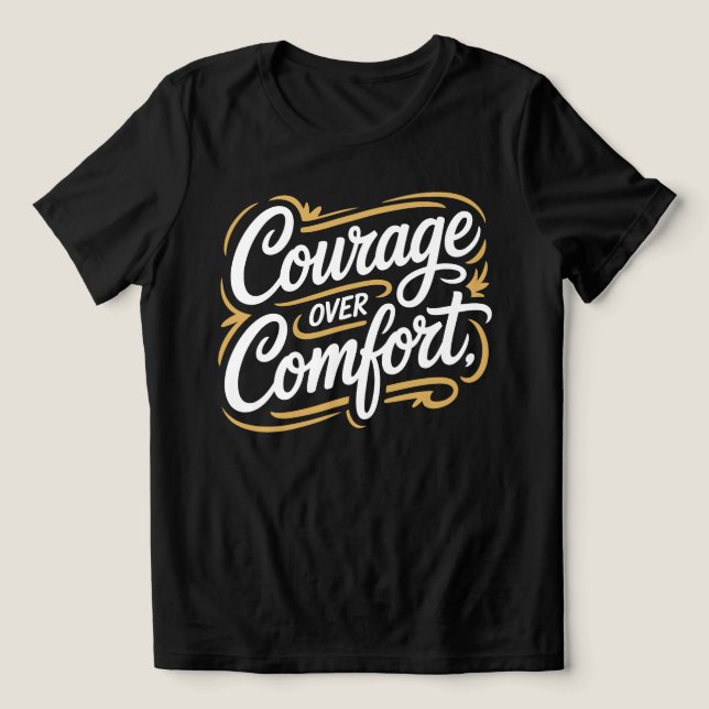 Camiseta Triblenda Courage Over Comfort Calligraphy Tee (Diseño delantero )