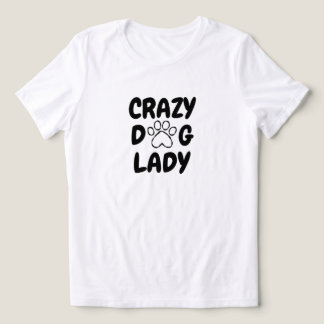 Camiseta Triblenda Crazy Dog Lady Typography T-Shirt -