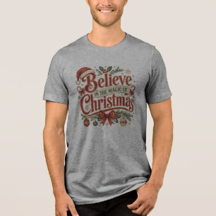 Camiseta Triblenda Cree En La Magia De La Navidad