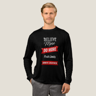 Camiseta Triblenda Cree más, haga más, logre la grandeza
