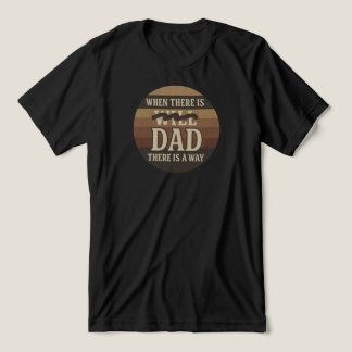 Camiseta Triblenda "Cuando hay papá, hay una manera" |