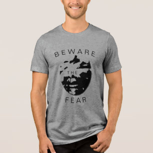 Camiseta Triblenda "Cuidado con el miedo" Humor Inspiración Diseño Ne