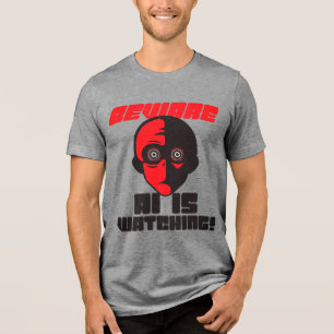 Camiseta Triblenda ¡Cuidado IA está vigilando!
