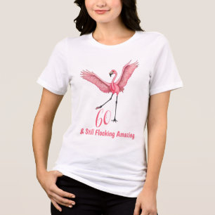 Camiseta Triblenda Cumpleaños Sexagésimo Flamingo Bandada Increíble