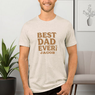 Camiseta Triblenda Custom Beige Best Dad Ever T-Shirt with Name