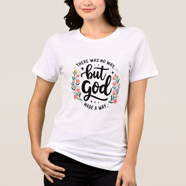 Camiseta Triblenda Custom Christian No Way But God (Anverso)