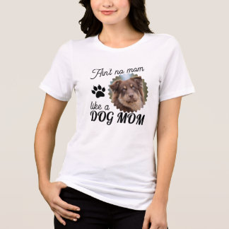 Camiseta Triblenda Custom Dog Picture Dog Mom