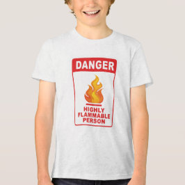 Camiseta Triblenda Danger Highly Flammable Person