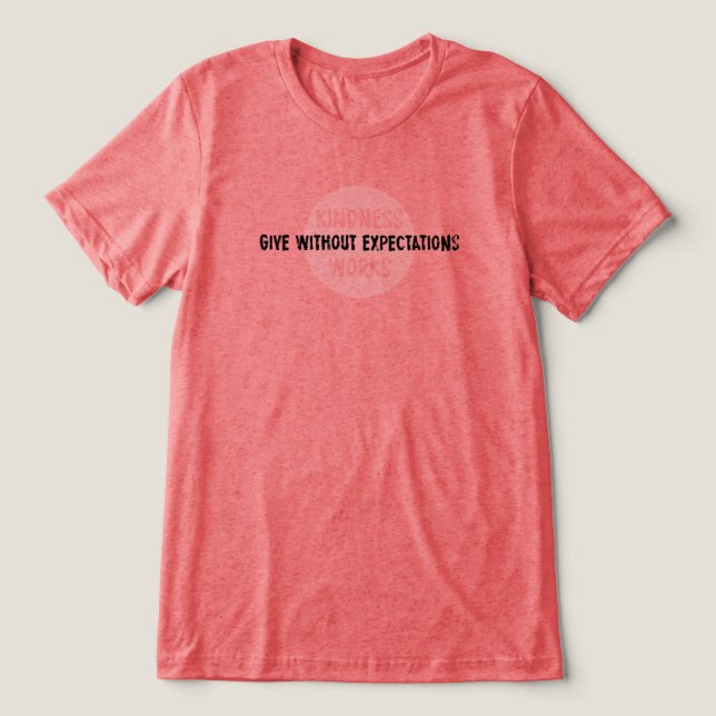 Camiseta Triblenda Dar sin expectativas Camiseta (Diseño delantero )