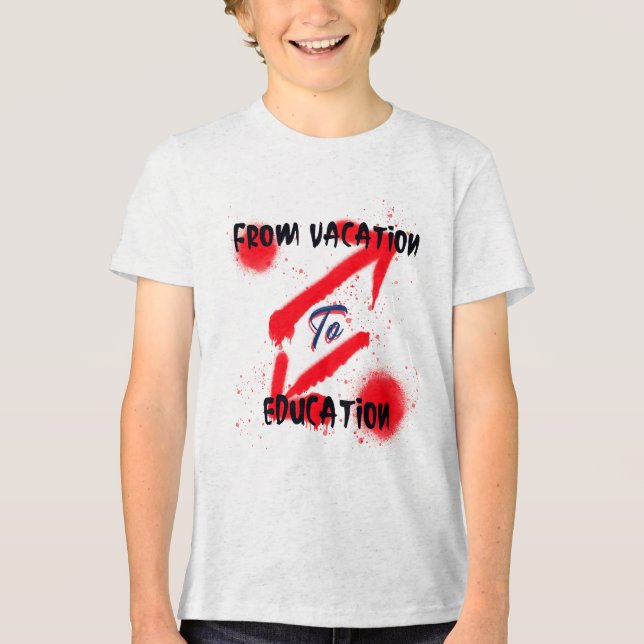 Camiseta Triblenda De Vacaciones A Escuelas De Educación Que Comienza (Anverso)